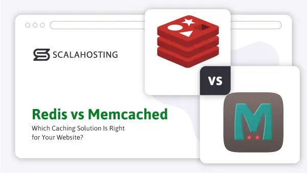 Comparaison entre Redis et Memcached : Quelle option de mise en cache convient le mieux à votre site Web ?